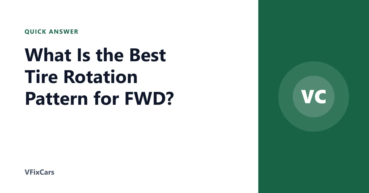 What Is the Best Tire Rotation Pattern for FWD?