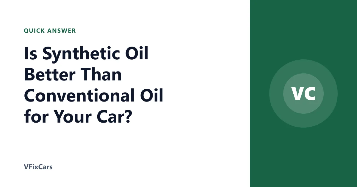 Is Synthetic Oil Better Than Conventional Oil for Your Car?