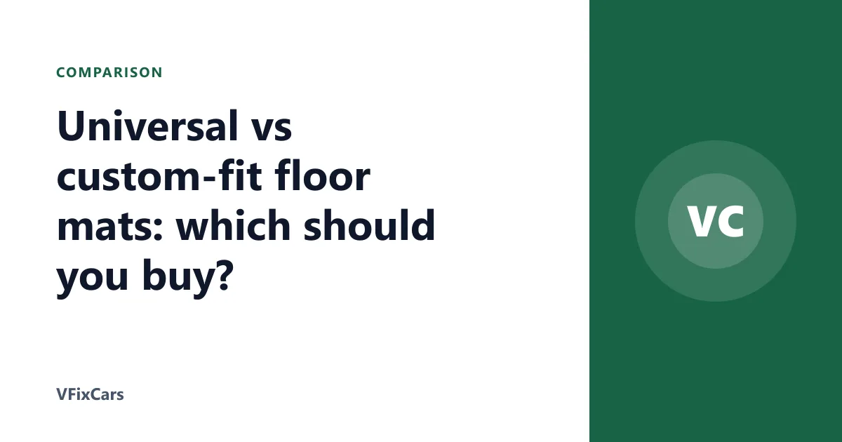 Universal vs custom-fit floor mats: which should you buy?